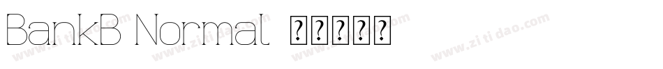 BankB Normal字体转换